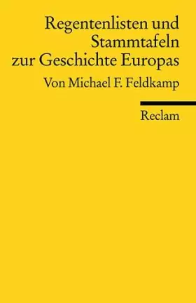 Couverture du produit · Regentenlisten und Stammtafeln zur Geschichte Europas vom Mittelalter bis zur Gegenwart (Reclams Universal-Bibliothek)