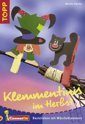 Couverture du produit · Klemmentinis im Herbst: Basteln mit Wäscheklammern
