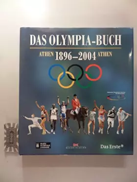 Couverture du produit · Das Olympia-Buch. Athen 1896 - 2004 Athen