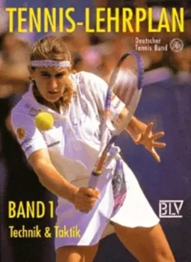 Couverture du produit · Tennis-Lehrplan, Bd.1, Technik und Taktik