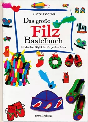 Couverture du produit · Das große Filz-Bastelbuch