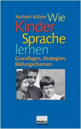 Couverture du produit · Wie Kinder Sprache lernen. Grundlagen, Strategien, Bildungschancen.