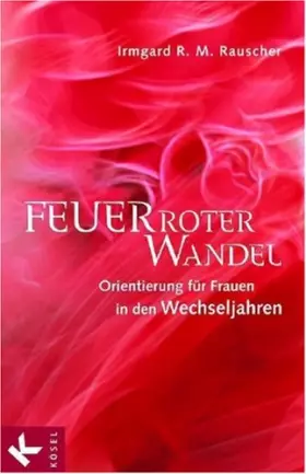 Couverture du produit · Feuerroter Wandel: Orientierung für Frauen in den Wechseljahren