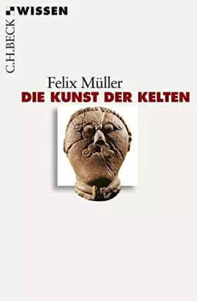 Couverture du produit · Die Kunst der Kelten (Beck'sche Reihe)