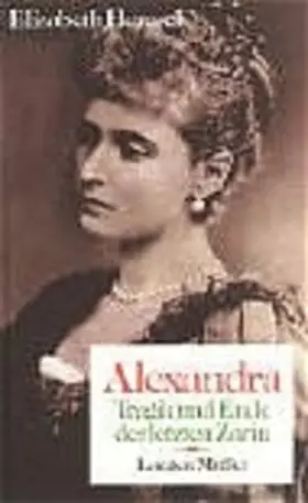 Couverture du produit · Alexandra: Tragik und Ende der letzten Zarin