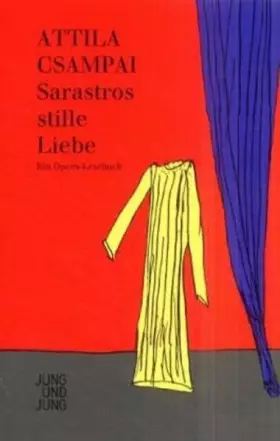 Couverture du produit · Sarastros stille Liebe: Ein Opern-Lesebuch