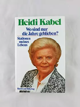 Couverture du produit · Wo sind nur die Jahre geblieben? Stationen meines Lebens