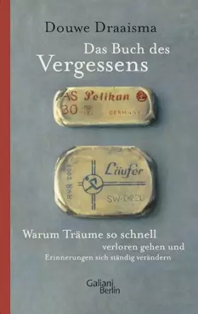 Couverture du produit · Das Buch des Vergessens: Warum Träume so schnell verloren gehen und Erinnerungen sich ständig verändern