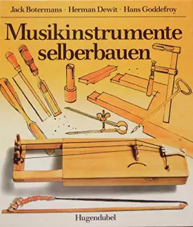 Couverture du produit · Musikinstrumente selberbauen