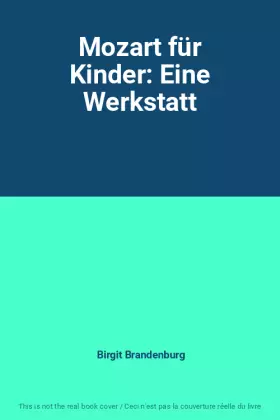 Couverture du produit · Mozart für Kinder: Eine Werkstatt