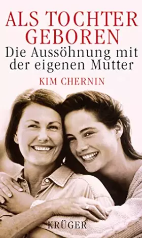 Couverture du produit · Als Tochter geboren. Die Aussöhnung mit der eigenen Mutter