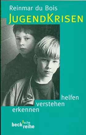 Couverture du produit · Jugendkrisen: Erkennen, verstehen, helfen (Beck'sche Reihe)
