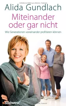 Couverture du produit · Miteinander oder gar nicht: Wie Generationen voneinander profitieren können
