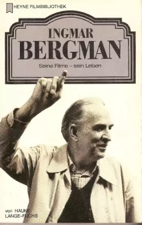 Couverture du produit · Ingmar Bergman. Seine Filme - Sein Leben.