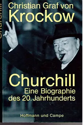 Couverture du produit · Churchill: Eine Biographie des 20. Jahrhunderts