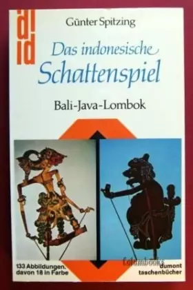 Couverture du produit · Das indonesische Schattenspiel: Bali - Java - Lombok