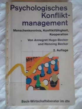 Couverture du produit · Psychologisches Konfliktmanagement: Menschenkenntnis, Konfliktfähigkeit, Kooperation (dtv Beck Wirtschaftsberater)