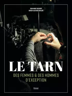 Couverture du produit · Le Tarn: Des femmes et des hommes d'exception