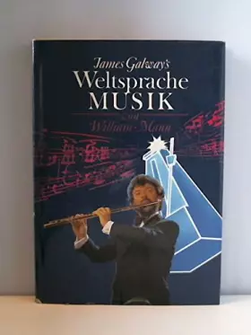 Couverture du produit · James Galways Weltsprache der Musik. Das Buch zur ZDF- Serie
