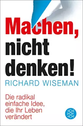 Couverture du produit · Machen, nicht denken! Die radikal einfache Idee, die Ihr Leben verändert
