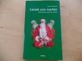 Couverture du produit · Lasset uns warten: Heiter-gelassen durch den Advent