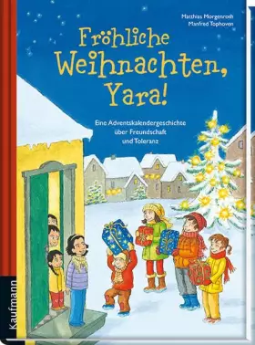 Couverture du produit · Fröhliche Weihnachten, Yara!: Eine Adventskalendergeschichte über Freundschaft und Toleranz