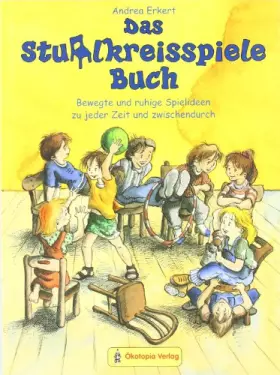 Couverture du produit · Das Stuhlkreisspiele-Buch: Bewegte und ruhige Spielideen zu jeder Zeit und zwischendurch
