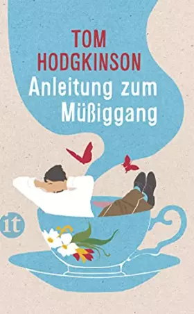 Couverture du produit · Anleitung zum Müßiggang (insel taschenbuch)