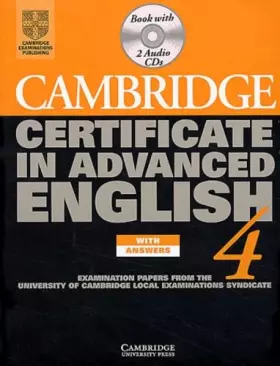 Couverture du produit · Cambridge Certificate in Advanced English 4 Self-Study Pack: Examination Papers from the University of Cambridge Local Examinat
