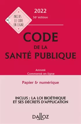 Couverture du produit · Code de la santé publique 2022 36ed - Annoté commenté en ligne