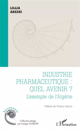 Couverture du produit · Industrie pharmaceutique : quel avenir ?: L'exemple de l'Algérie