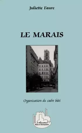 Couverture du produit · Le Marais: Organisation du cadre bati
