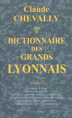 Couverture du produit · Dictionnaire des Grands Lyonnais: Volume 2