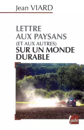 Couverture du produit · Lettre aux paysans (et aux autres) sur un monde durable
