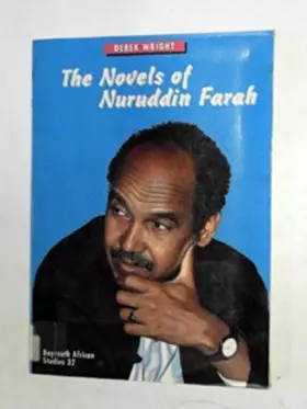 Couverture du produit · The Novels of Nuruddin Farah (Bayreuth African Studies Series)