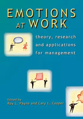 Couverture du produit · Emotions at Work: Theory, Research and Applications for Management