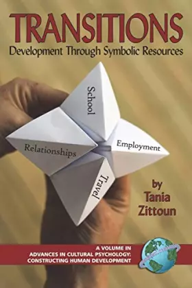 Couverture du produit · Transitions: Symbolic Resources in Development (Advances in Cultural Psychology: Constructing Human Development)
