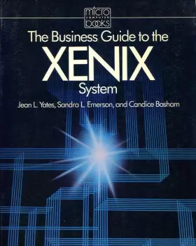 Couverture du produit · The Business Guide to the Xenix System (Micro Computer Books)