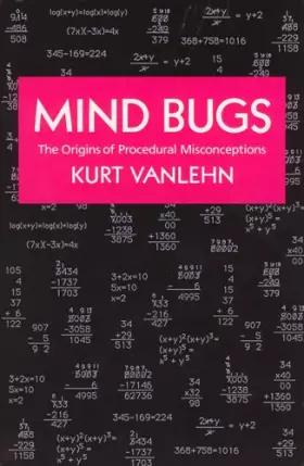 Couverture du produit · Mind Bugs: The Origins of Procedural Misconceptions (Learning, Development, and Conceptual Change)