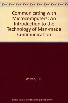 Couverture du produit · Communicating With Microcomputers: An Introduction to the Technology of Man-Computer Communication