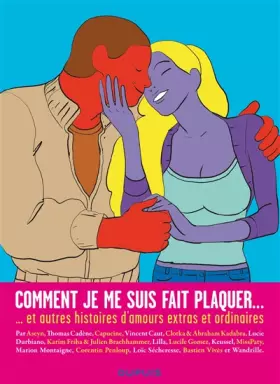 Couverture du produit · Comment je me suis fait plaquer ... - tome 1 - Comment je me suis fait plaquer ...