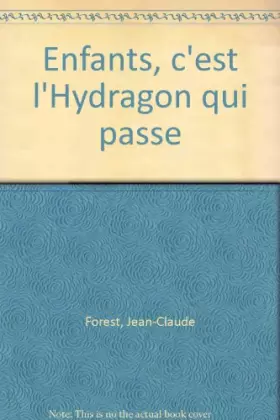 Couverture du produit · Enfants, c'est l'Hydragon qui passe
