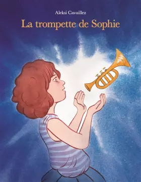 Couverture du produit · Trompette de Sophie (La)