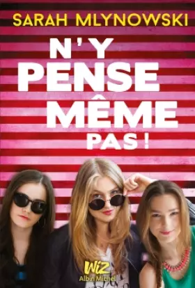 Couverture du produit · N'Y PENSE MEME PAS !