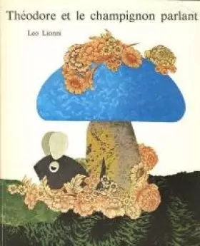 Couverture du produit · Theodore champignon parlant