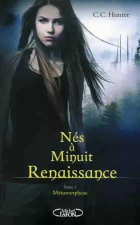 Couverture du produit · Nés à minuit Renaissance - tome 1 Métamorphose