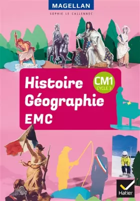 Couverture du produit · Magellan - Histoire-Géographie-EMC CM1 Éd. 2018 - Livre élève