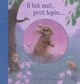 Couverture du produit · Il fait nuit, petit lapin...