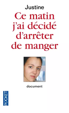 Couverture du produit · Ce matin j'ai décidé d'arrêter de manger