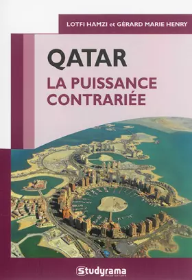 Couverture du produit · Le Qatar: La puissance contrariée